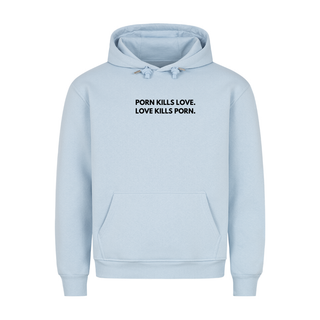 Porn kills Love kills Porn Minimalistisch Hoodie x Free!ndeed