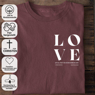 Alles geschehe in Liebe Unisex Shirt