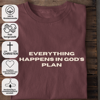 Everything happens in God´s Plan T-Shirt