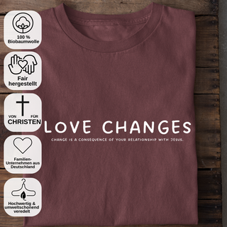 Jesus Love changes Unisex Shirt