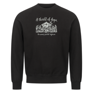 Thrill of Hope weary world rejoices Christmas Sweatshirt