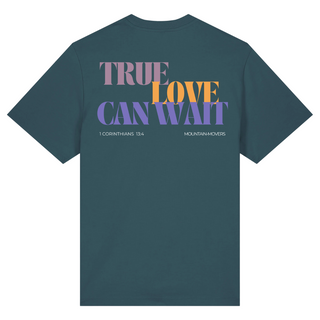 True Love can wait Oversized Shirt BackPrint
