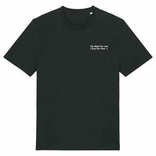 he died for me (minimalistisch) T-Shirt