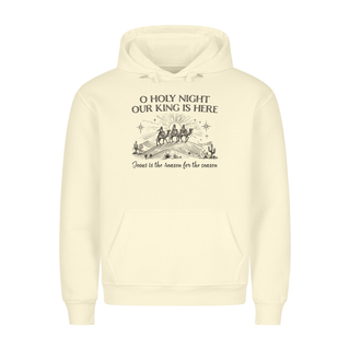 Our King is here Christmas Hoodie