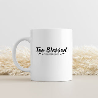 Too Blessed Tasse