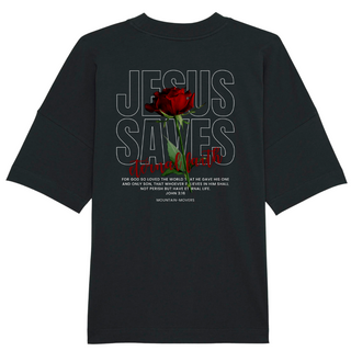 Jesus Saves Rose Oversized Shirt BackPrint