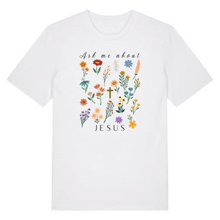 Ask me about Jesus - Little Flowers Shirt