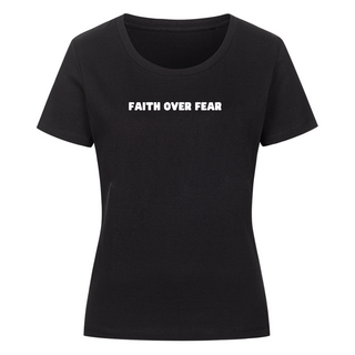 Faith over Fear minimalistic Frauen Shirt