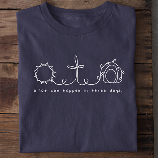 A lot can happen Shirt