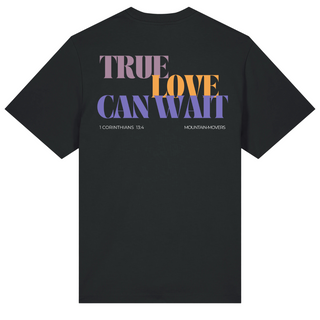 True Love can wait Oversized Shirt BackPrint
