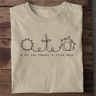 A lot can happen Shirt