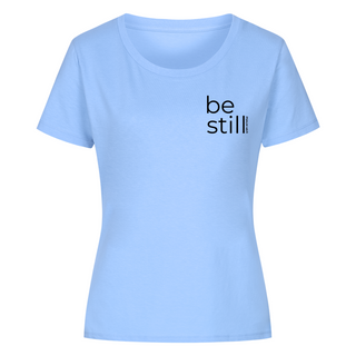 Be still women's shirt