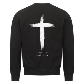 He died for me Sweatshirt BackPrint Summer SALE