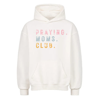 Praying Moms Club Oversized Hoodie Summer Sale