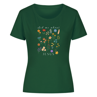 Ask me about Jesus - little Flowers women's shirt