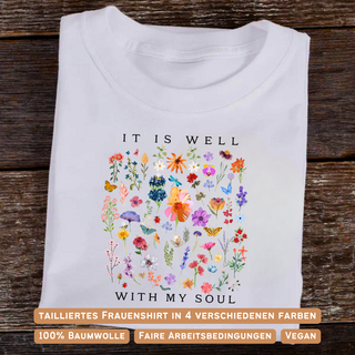 It is well (Flowers) women's shirt