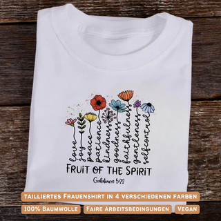 Fruit of the Spirit Flower Frauen Shirt