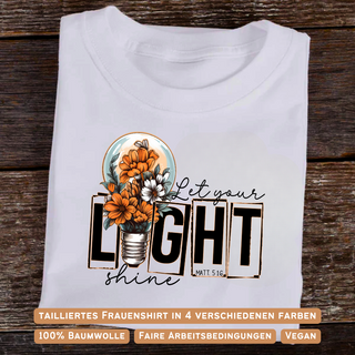 Let your light shine women's shirt