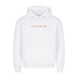 It´s all about him Christmas Hoodie