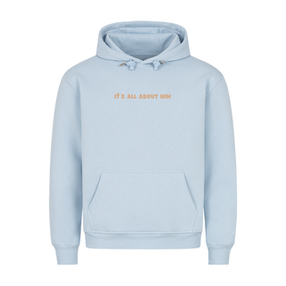 It´s all about him Christmas Hoodie