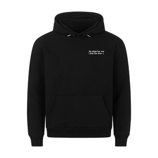 He died for me minimalistisch Hoodie