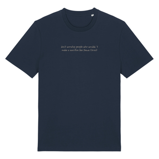 Don´t worship people T-Shirt