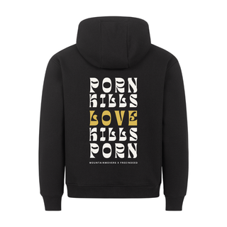 Porn kills Love kills Porn Hoodie BackPrint x Free!ndeed