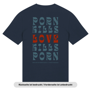 Porn kills Love kills Porn Shirt BackPrint x Free!ndeed (V2)