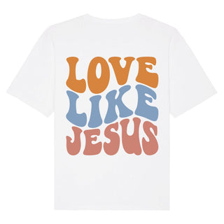 Love Like Jesus Oversized Shirt BackPrint Summer SALE